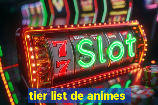 tier list de animes